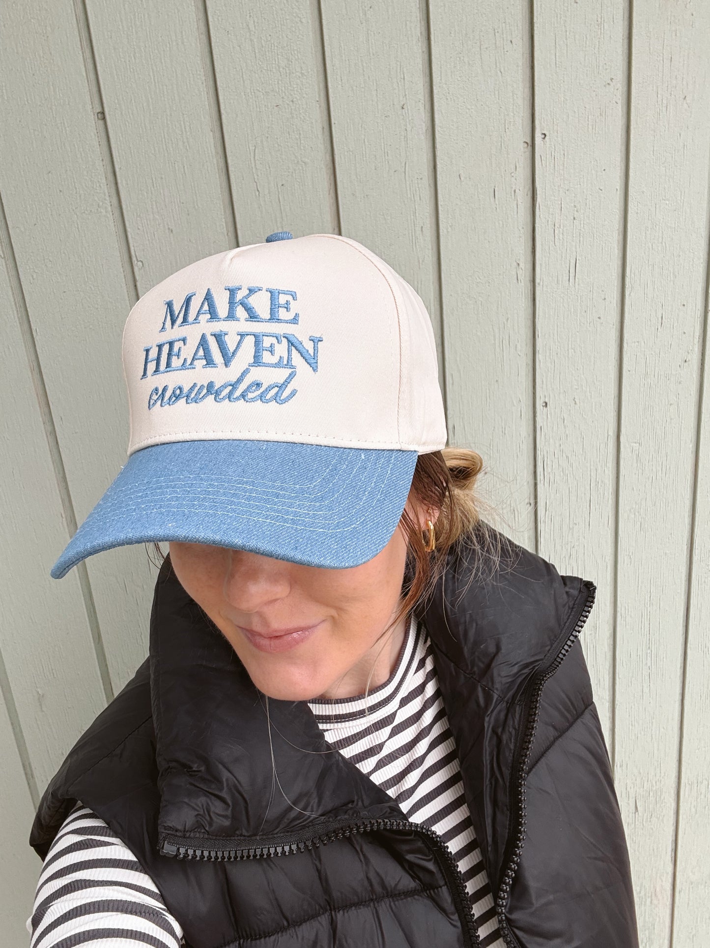Make Heaven Crowded Hat